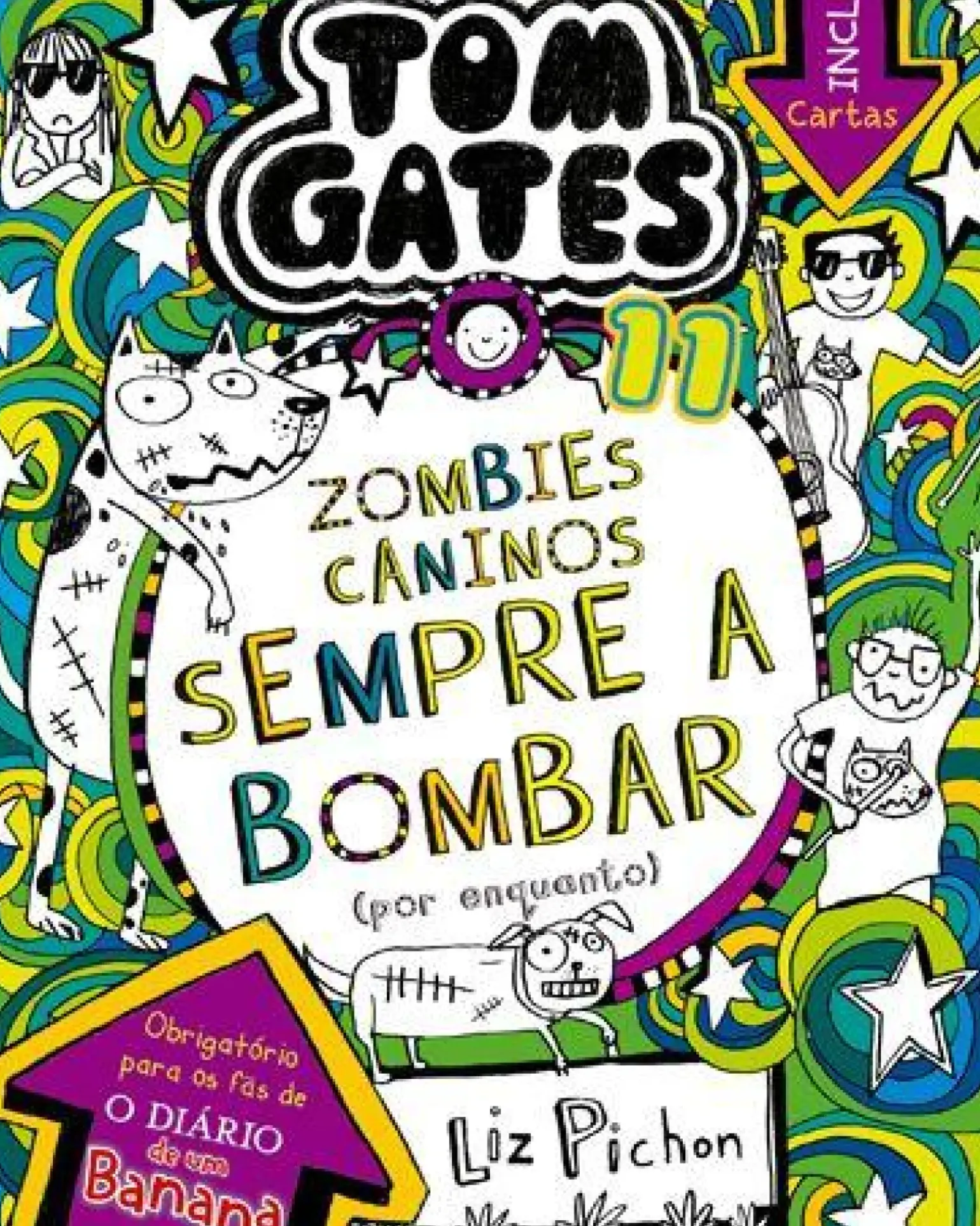 Tom Gates 11 de Liz Pichon - Zombies Caninos Sempre a Bombar (por Enquanto)