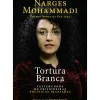 Tortura Branca de Narges Mohammadi