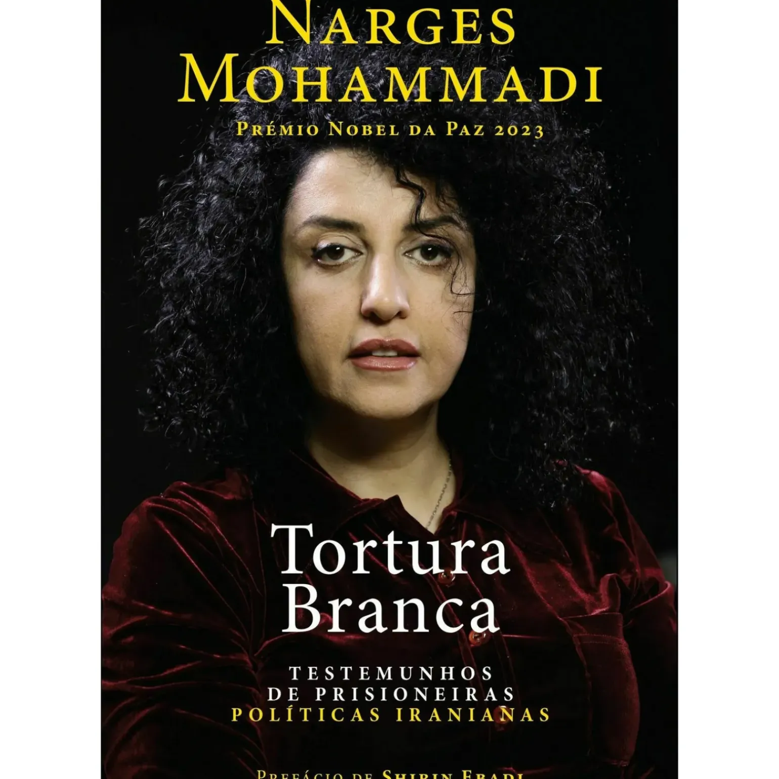 Tortura Branca de Narges Mohammadi