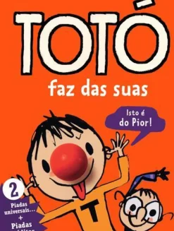 Totó Nº 2 - Totó Faz das Suas de Serge Bloch, Marie-Odile Fordacq e Franck Girard