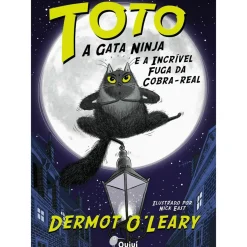 Toto, A Gata Ninja e A Incrível Fuga da Cobra Real de Dermot O'Leary