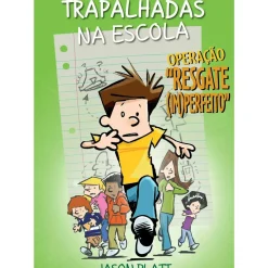 Trapalhadas na Escola - Operação Resgate Imperfeito de Jason Platt