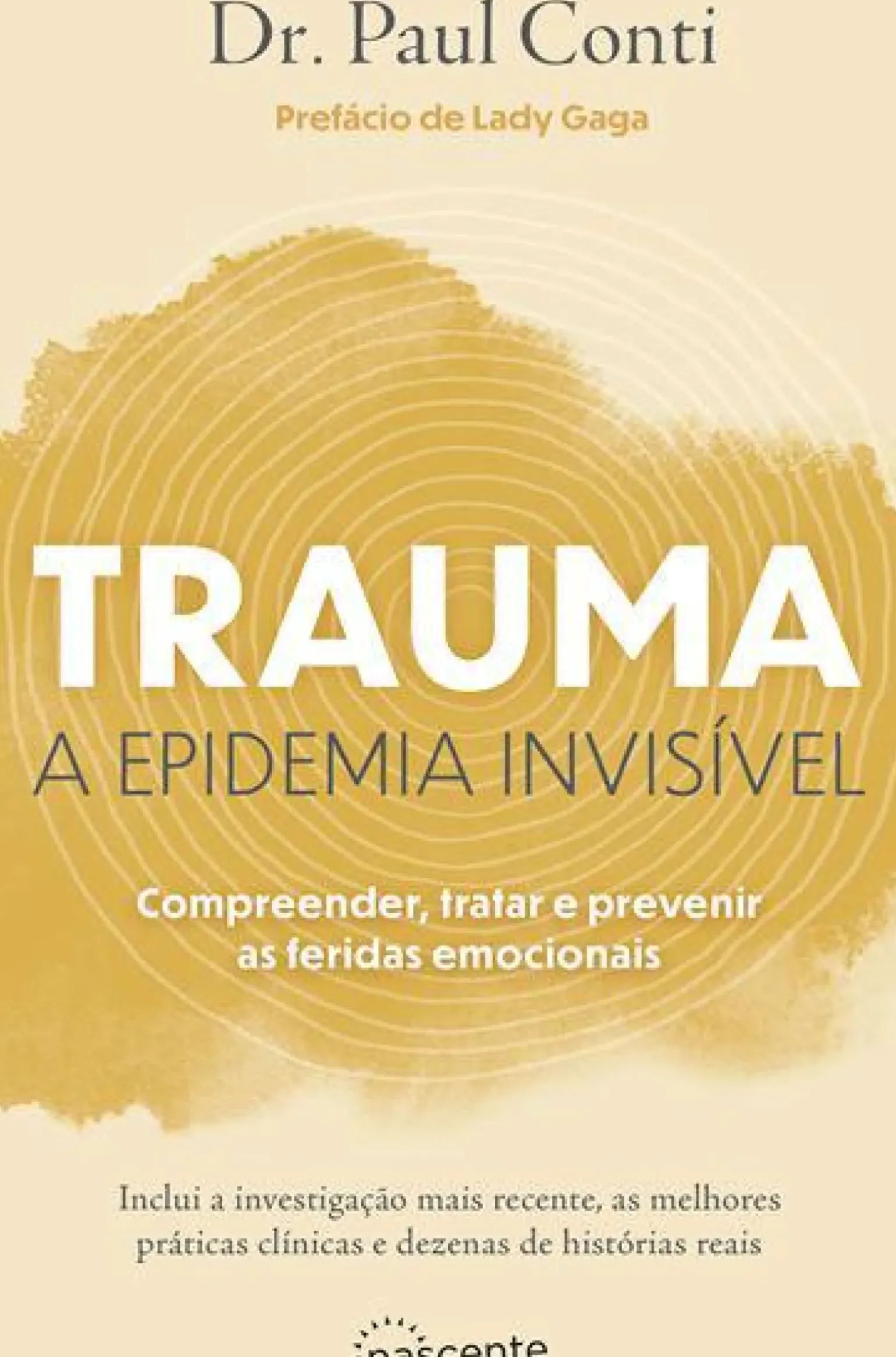 Trauma - A Epidemia Invisível de Paul Conti