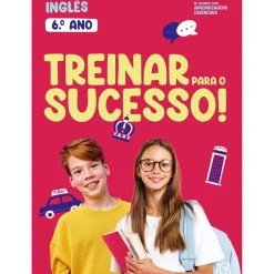 Treinar para o Sucesso! - Inglês 6.º Ano