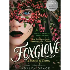 Trilogia Belladonna - Livro 2: Foxglove de Adalyn Grace
