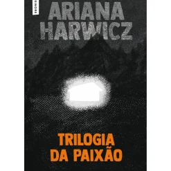 Trilogia da Paixão de Ariana Harwicz
