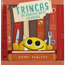 Trincas - um Monstro Muito Esfomeado de Emma Yarlett