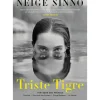 Triste Tigre de Neige Sinno