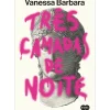 Três Camadas de Noite de Vanessa Barbara