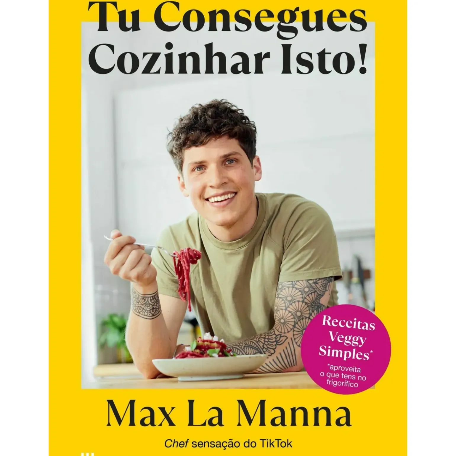 Tu Consegues Cozinhar Isto! de Max La Manna