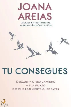 Tu Consegues de Joana Areias