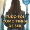Tudo Foi Como Tinha de Ser de Raul Minh'Alma