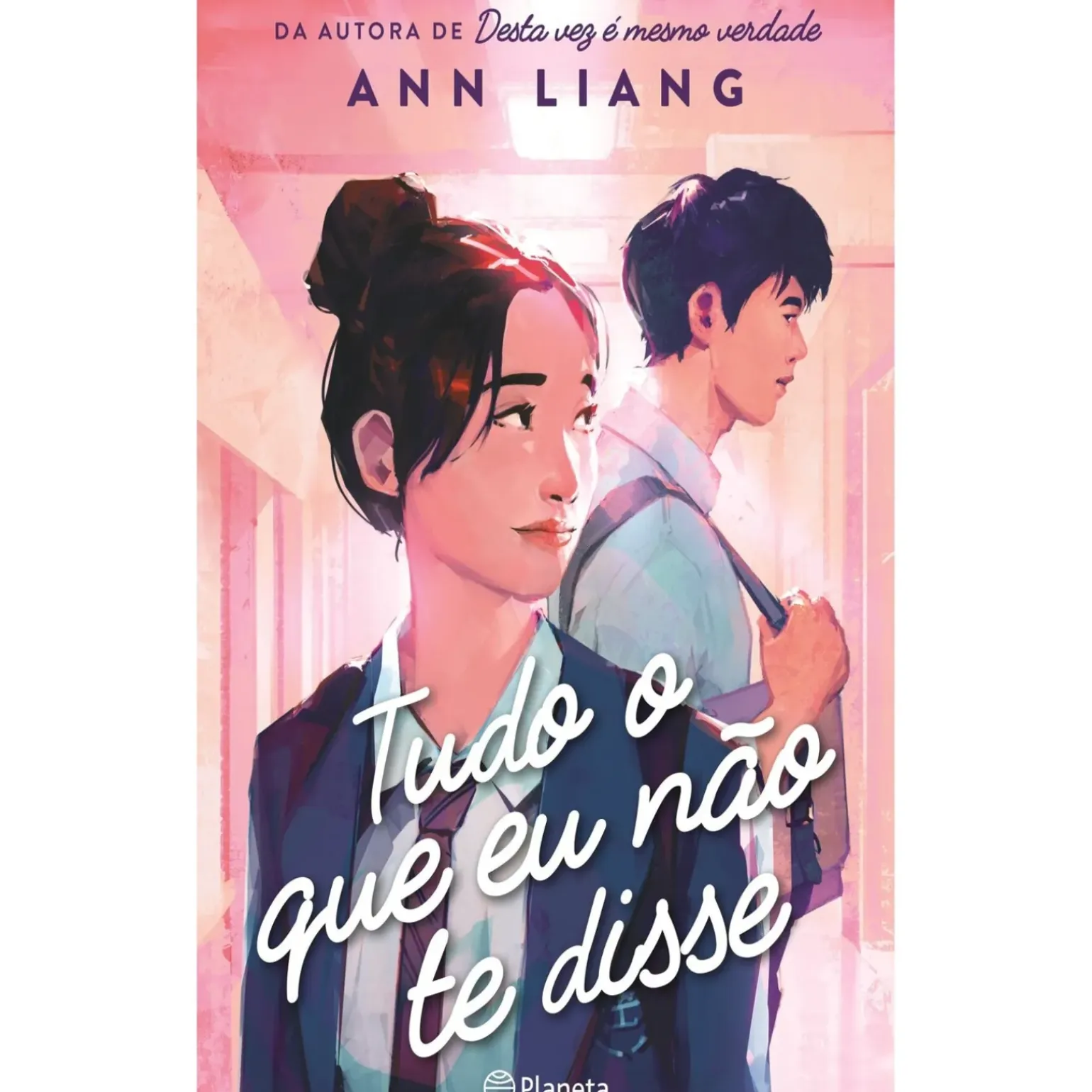 Tudo o que Eu Não Te Disse de Ann Liang