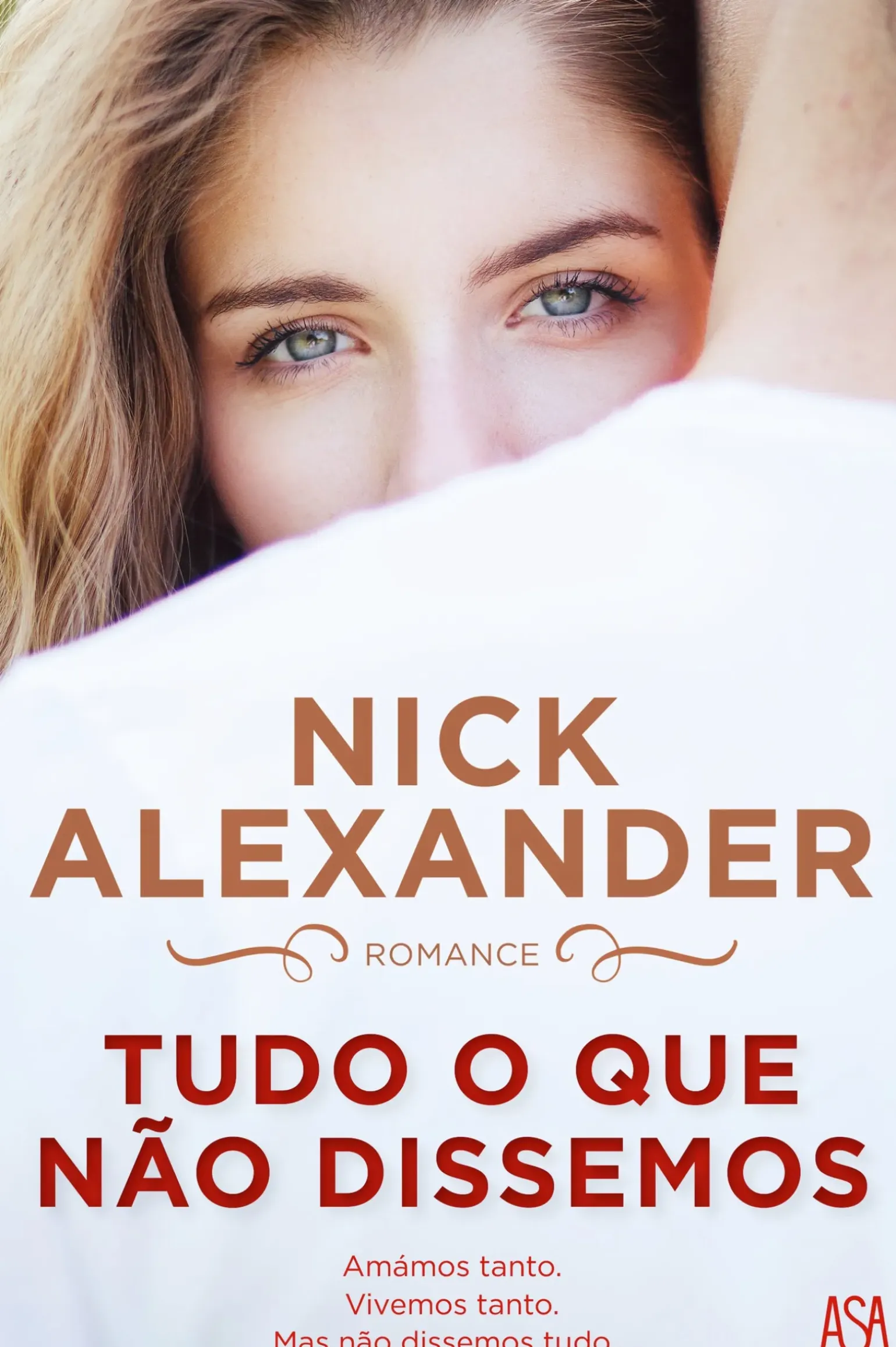 Tudo o que Não Dissemos de Nick Alexander
