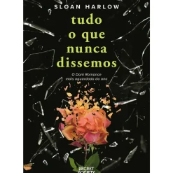 Tudo o que Nunca Dissemos de Sloan Harlow