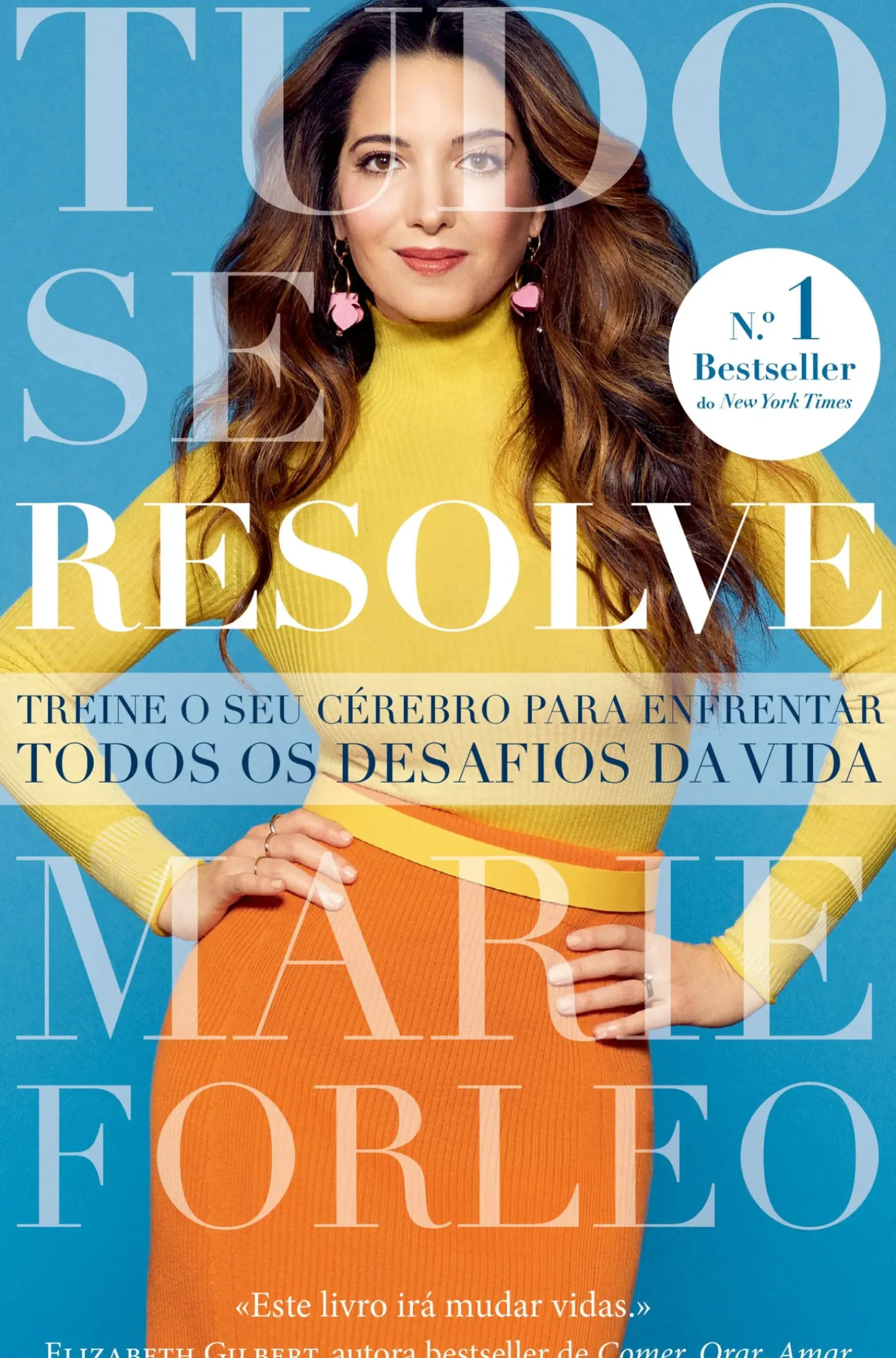 Tudo Se Resolve de Marie Forleo