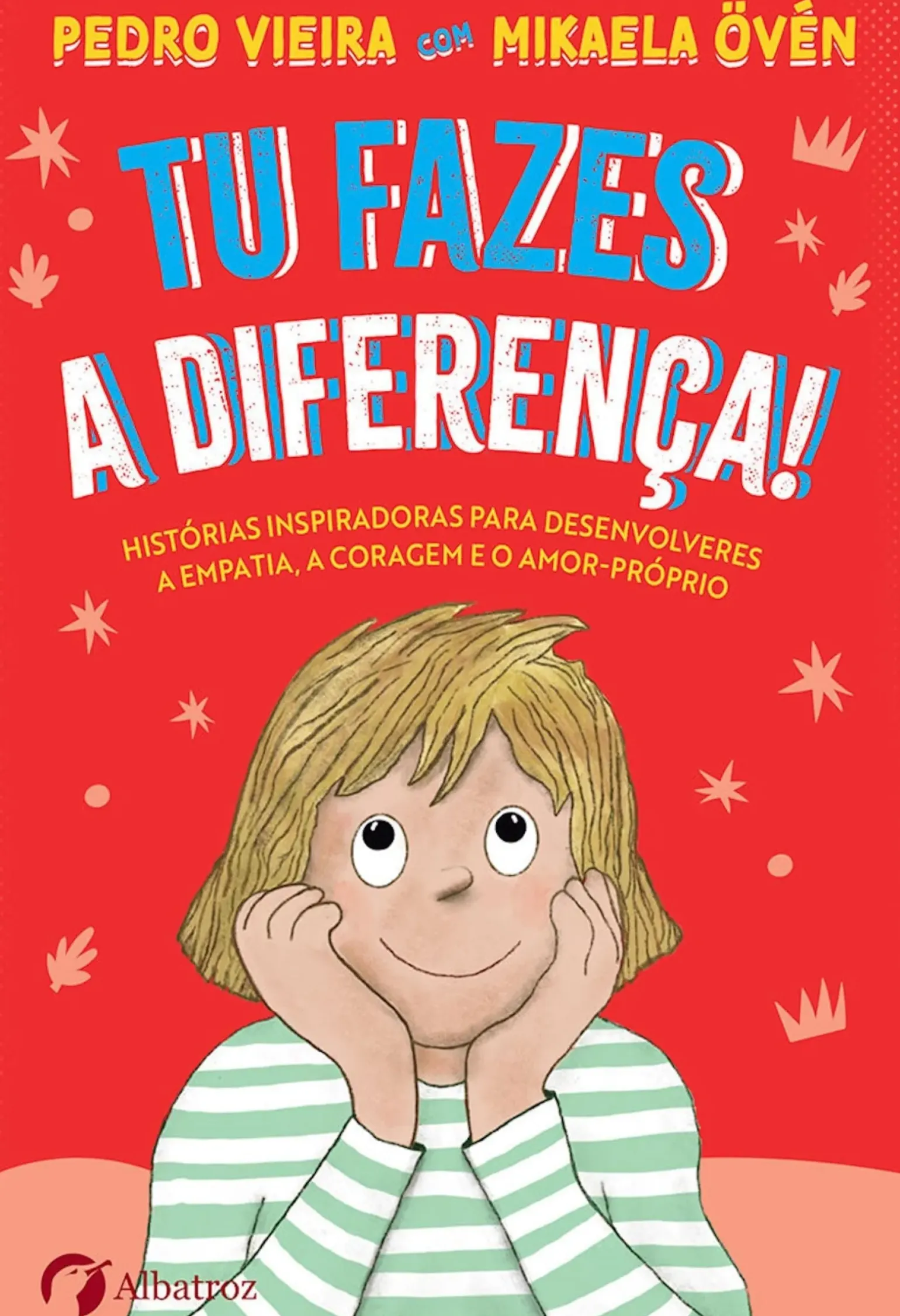 Tu Fazes a Diferença! de Pedro Vieira