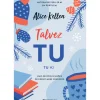 Tu - Livro 2: Talvez Tu de Alice Kellen