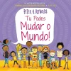 Tu Podes Mudar o Mundo! de Peter H. Reynolds