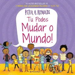 Tu Podes Mudar o Mundo! de Peter H. Reynolds