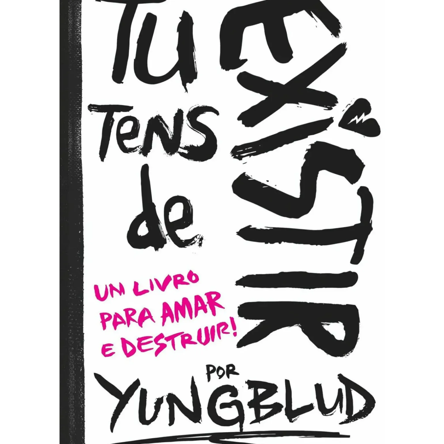 Tu Tens de Existir de Yungblud