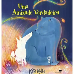 Uma Amizade Verdadeira de Kate Rolfe