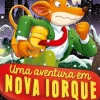 Uma Aventura em Nova Iorque de Geronimo Stilton