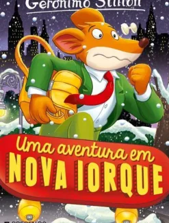 Uma Aventura em Nova Iorque de Geronimo Stilton