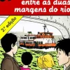 Uma Aventura Entre as Duas Margens do Rio de Ana Maria Magalhães e Isabel Alçada - Volume 46