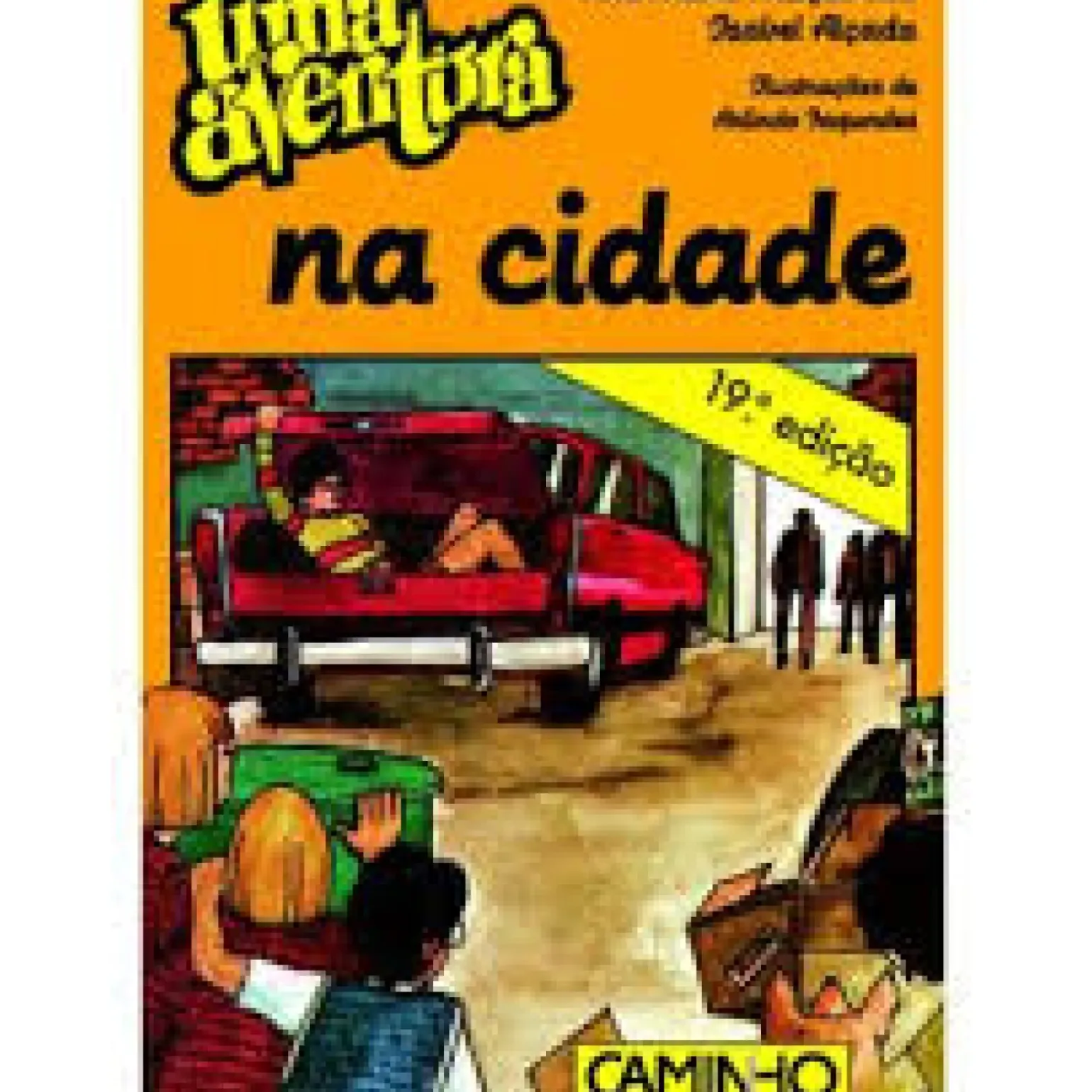 Uma Aventura na Cidade de Ana Maria Magalhães e Isabel Alçada Volume 1