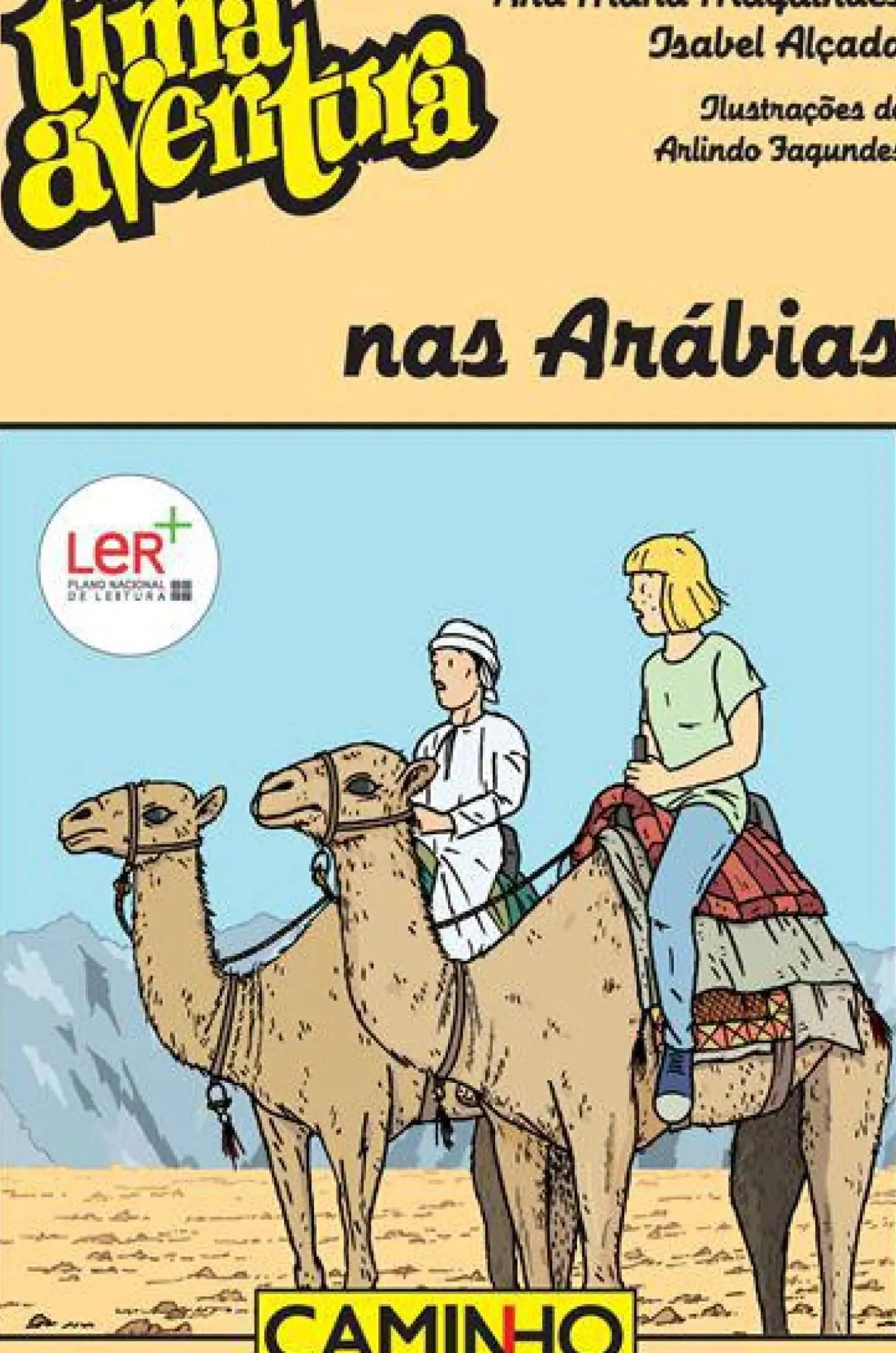 Uma Aventura nas Arábias de Ana Maria Magalhães e Isabel AlçadaVolume 64