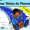 Uma Aventura nas Férias da Páscoa de Ana Maria Magalhães e Isabel Alçada