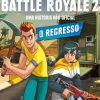 Uma Aventura no Fortnite Battle Royale 2 - o Regresso de Mathias Lavorel - Uma História Não Oficial