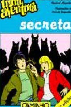 Uma Aventura Secreta - Volume 44 de Ana Maria Magalhães e Isabel Alçada