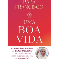 Uma Boa Vida de Papa Francisco