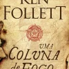 Uma Coluna de Fogo de Ken Follett