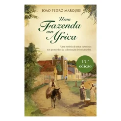 Uma Fazenda em África de João Pedro Marques