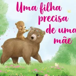 Uma Filha Precisa de uma Mãe de Gregory E. Lang