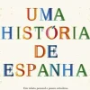 Uma História de Espanha de Arturo Pérez-Reverte