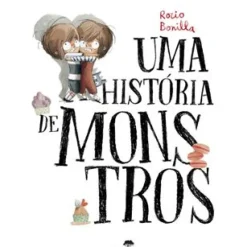 Uma História de Monstros de Rocio Bonilla