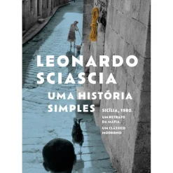 Uma História Simples de Leonardo Sciascia