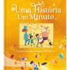 Uma História um Minuto - Contos Intemporais para Adormecer