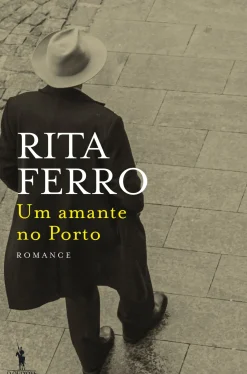 Um Amante no Porto de Rita Ferro