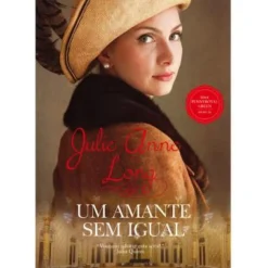 Um Amante sem Igual de Julie Anne Long - Série Pennyroyal Green Livro 2