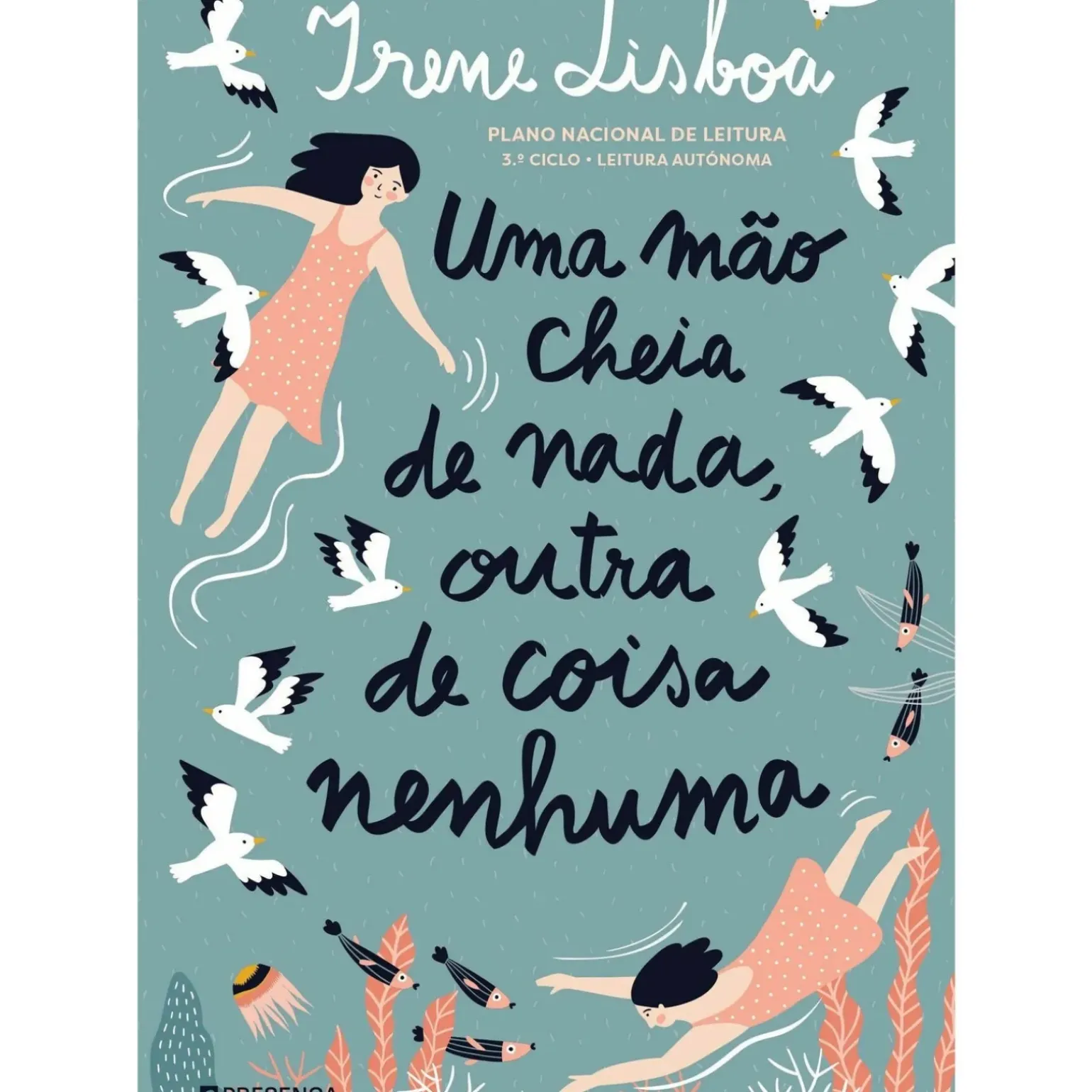 Uma Mão Cheia de Nada Outra de Coisa Nenhuma de Irene Lisboa