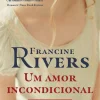 Um Amor Incondicional de Francine Rivers