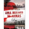 Uma Mulher de Armas de Peter Heller - Um Mistério de Celine