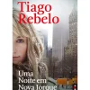 Uma Noite em Nova Iorque de Tiago Rebelo - Livro de Bolso