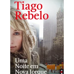 Uma Noite em Nova Iorque de Tiago Rebelo - Livro de Bolso