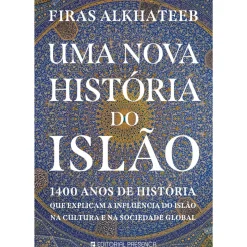 Uma Nova História do Islão de Firas Alkhateeb